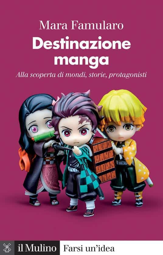La copertina di Destinazione manga, il libro scritto da Mara Famularo edito da Il Mulino