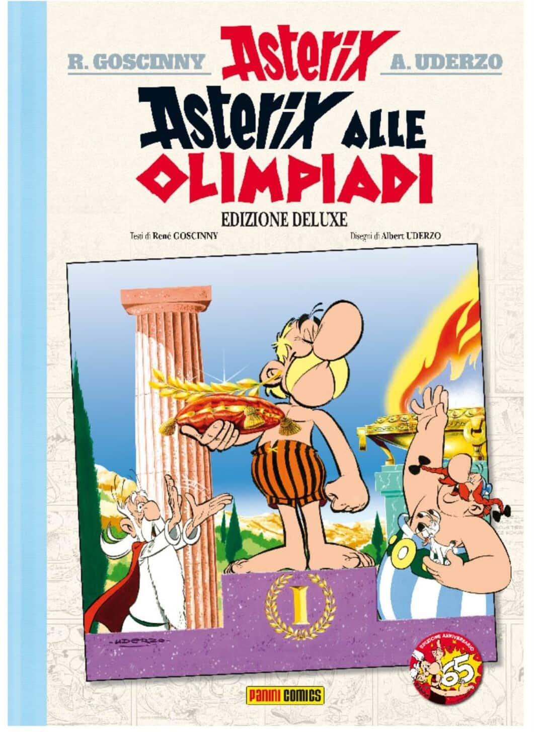 René Goscinny e Albert Uderzo, Asterixe alle Olimpiadi, edizione deluxe, Panini Comics, cartonato 25.7X36.5, 128 pagine, 34,90 euro