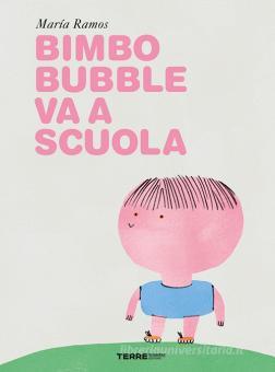 bimbo bubble va a scuola