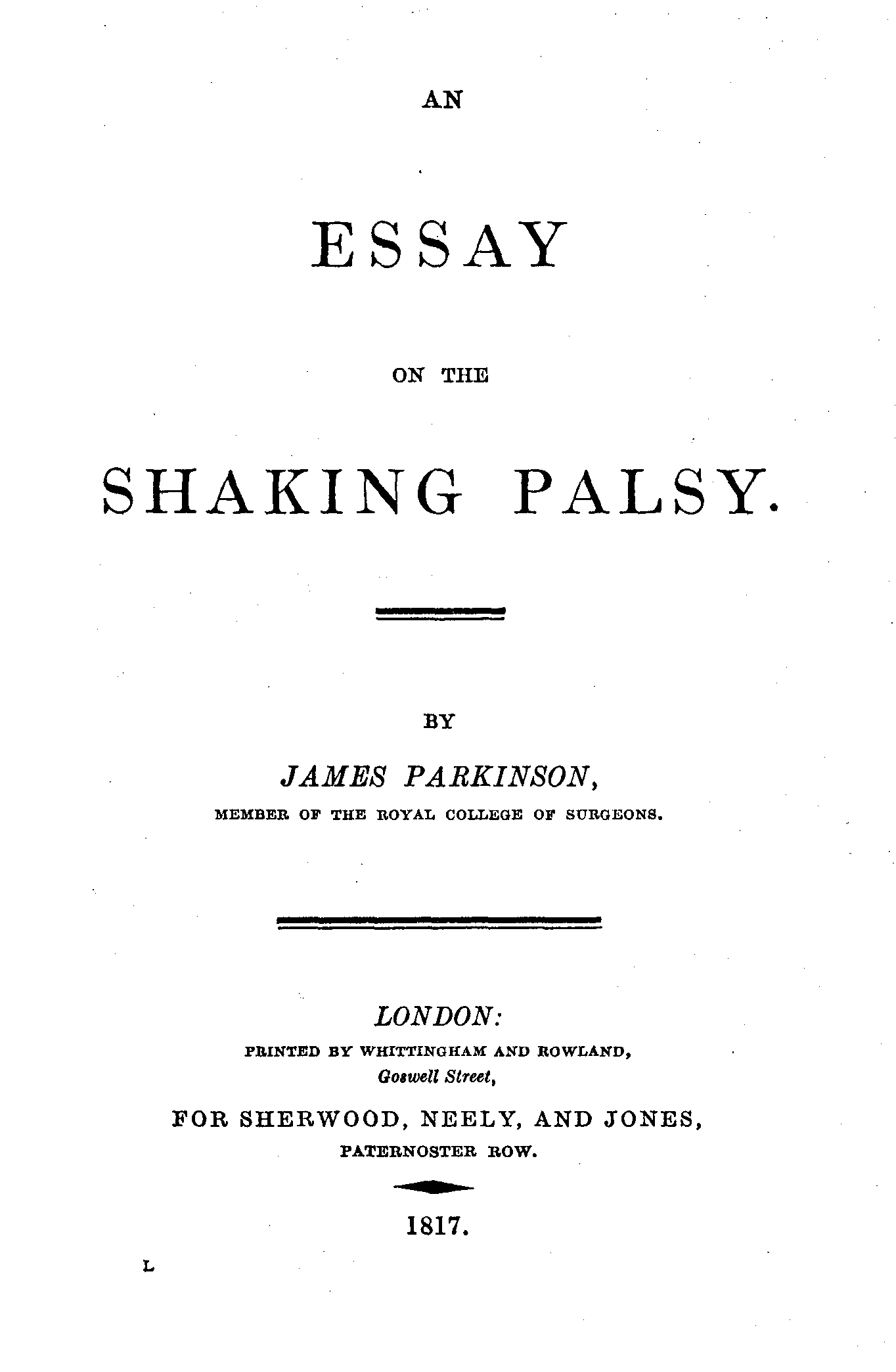 Il "Saggio sulla paralisi agitante", pubblicato nel 1817 da James Parkinson 