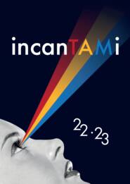 “IncanTAMi”, presentata la stagione 2022/23 del Teatro Arcimboldi