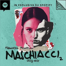 Maschiacci, la seconda stagione del podcast di Francesca Michielin