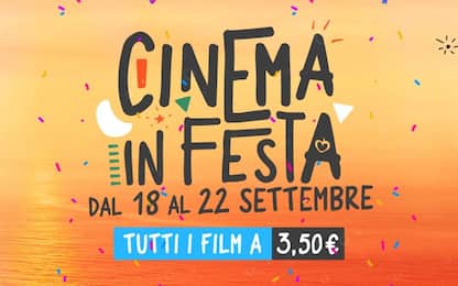 Cinema in Festa, dal 18 al 22 settembre biglietti a 3,50 euro