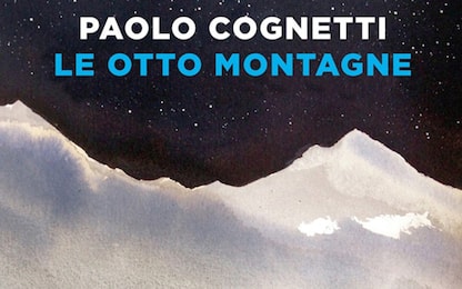 Le otto montagne: il romanzo premio Strega diventerà un film