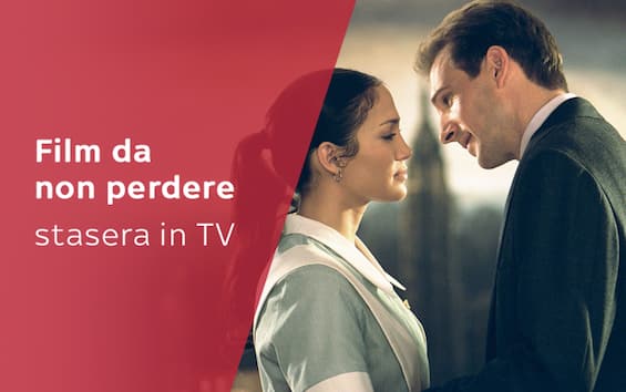 Film Stasera In TV Da Non Perdere Oggi, Mercoledì 19 Maggio