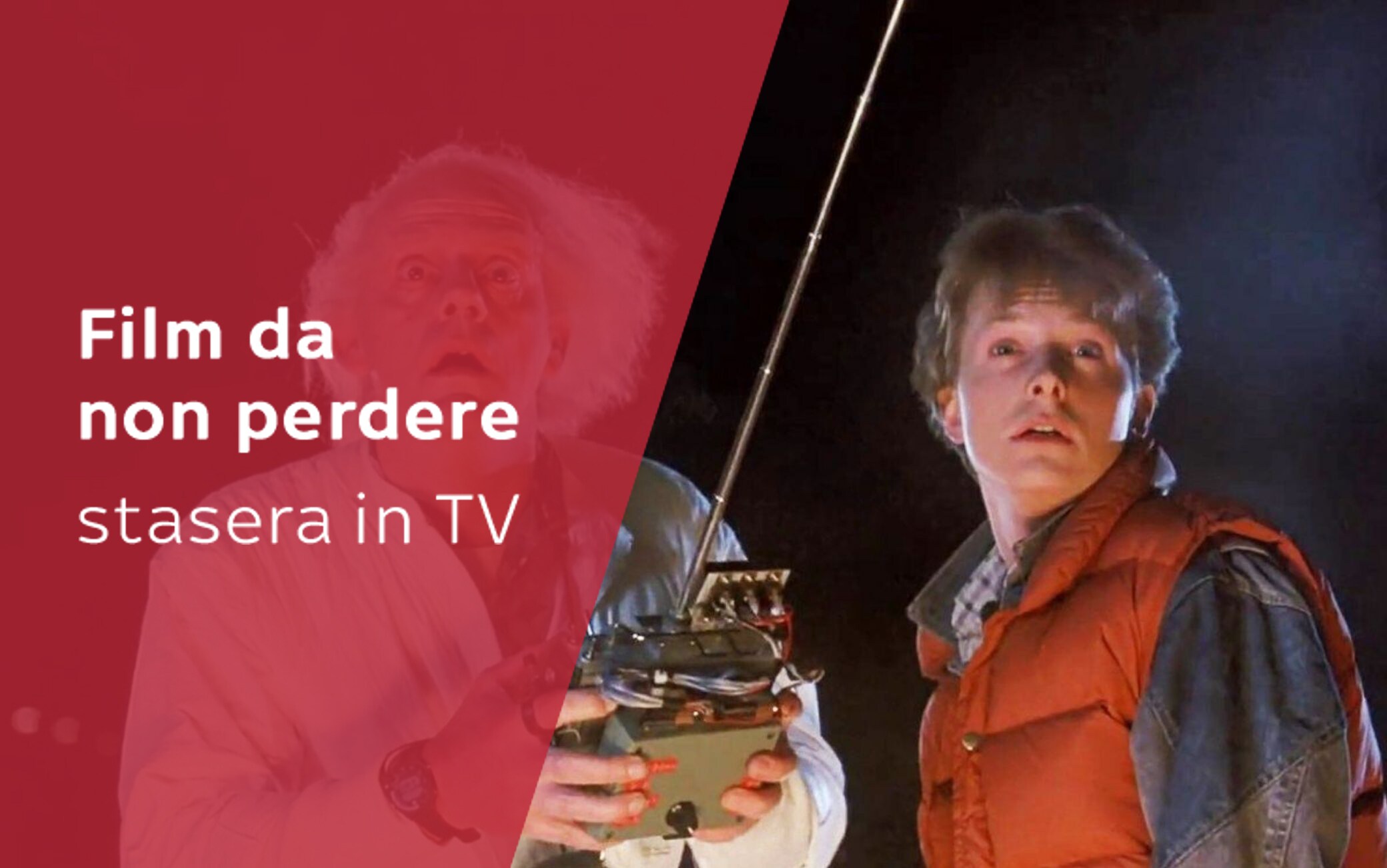 Film stasera in TV da non perdere sabato 14 agosto - Vimarsana News