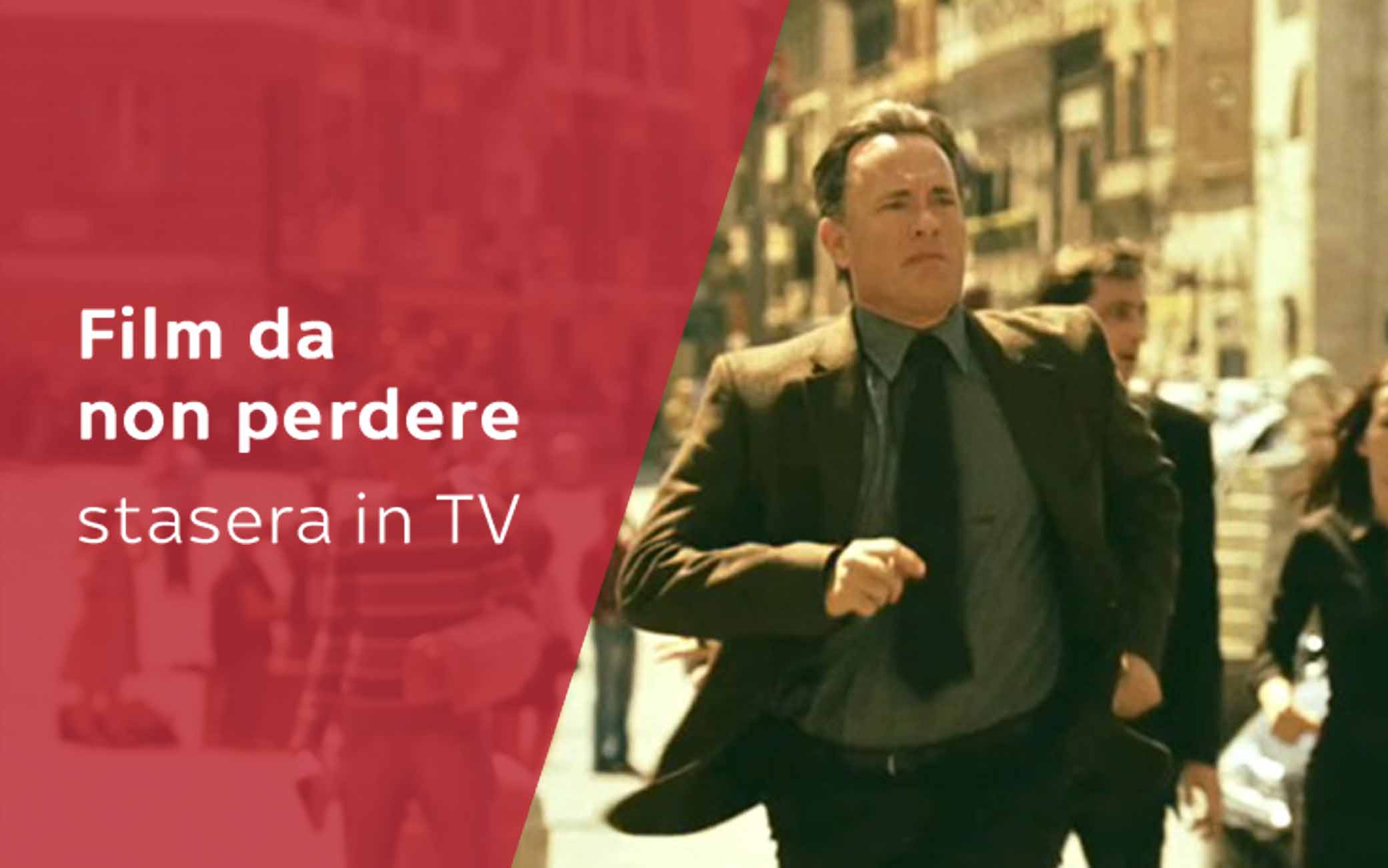 Film Stasera In Tv Da Non Perdere Mercoledi 10 Novembre