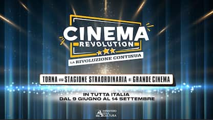 Torna "Cinema Revolution" dal 9 giugno al 14 settembre