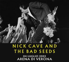 Nick Cave & The Bad Seeds a Verona nel 2022: sola data in Italia
