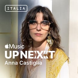 Anna Castiglia, nuova protagonista di Up Next Italia su Apple Music