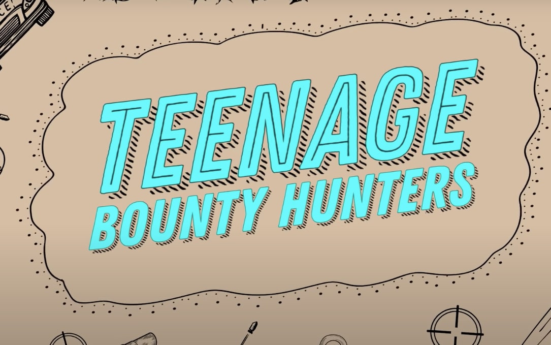 save teenage bounty hunters