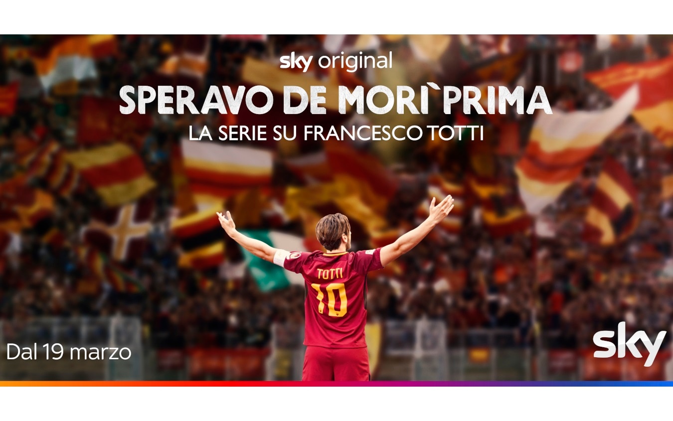 Speravo de morì prima', il trailer della serie tv su Francesco Totti, in  onda su Sky dal 19 marzo