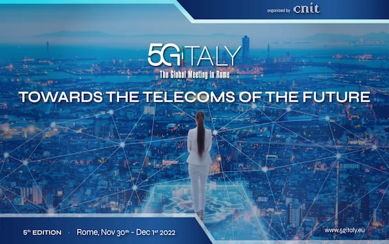 “5G ITALY – Towards the TLCs of the Future”, the two-day international conference in Rome