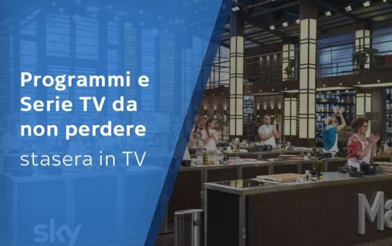 Programmi TV Da Non Perdere Stasera, Sabato 9 Febbraio