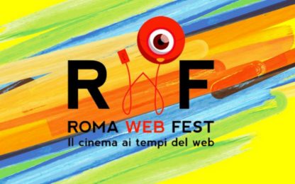 Roma Web Fest 2017, il cinema ai tempi del web