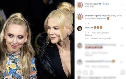 Fashion Week, Chiara Ferragni su Instagram con Nicole Kidman